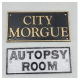 (2) CAST IRON SIGNS, AUTOPSY & MORGUE