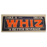 WHIZ SOFT DRINK METAL SIGN