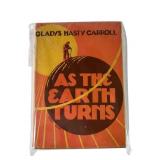 1933 As the Earth Turns Signed First Edition