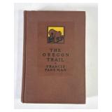 ï¿½Oregon Trailï¿½ By Francis Parkman (1927)