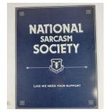 National Sarcasm Society Tin Sign