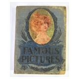 ï¿½Famous Pictures, Reproducedï¿½ (1902)