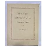 'Thoughts On The Kentucky Rifle...' J. Kindig
