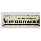 El Dorado Tire ï¿½Golden Line Of Safetyï¿½ Sign