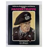 Uniforms, Org.  & History Panzertruppeï¿½ (1980)