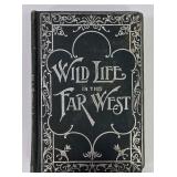 'Wild Life In The Far West' By C.H. Simpson (1896)