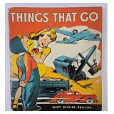 'Things That Go' By 1st Ed. By Mary Geisler (1937)
