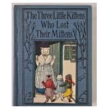 '3 Little Kittens Lost Mittens' 1st Ed. (1935)