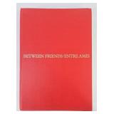'Between Friends/Entre Amis' By Lorraine Monk