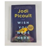 'Wish You Were Here' By Jodi Picoult Signed (2021)