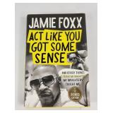 'Got Some Sense' By Jamie Foxx Signed (2021)