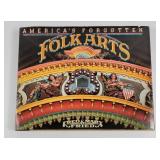 'America's Forgotten Folk Arts' By Fried (1978)