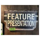 FEATURE PRESENTATION SIGN