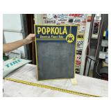 POPKOLA ADVRT. CHALK BOARD PAINTED TIN 27.5'X19.5'