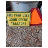John Deere Metal Sign and Orange Reflector