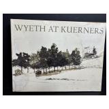 Wyeth At Kuerners Hardcover Book