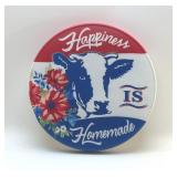 Pioneer women and happiness is homemade sign