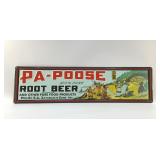 PA-POOSE ROOT BEER METAL SIGN