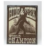 SASQUATCH HIDE AND SEEK WORLD CHAMPION SIGN