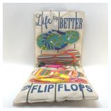 LIFE IS BETTER IN FLIP-FLOPS DOUBLE SIDED SIGN