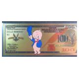 Gold Porky Pig 100 FRN Fantasy Note