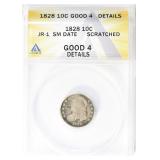 1828 Capped Bust Dime Small Date ANACS G-04 DTLS