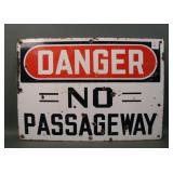 Vintage Porcelain "Danger No Passageway" Sign
