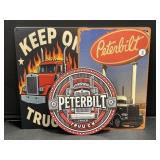 3 Metal Trucking Signs - (2) Peterbilt, Keep on