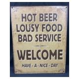 Hot beer, Lousy Food, Bad Service metal sign