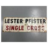 25" Lester Pfister Single Cross Metal Sign