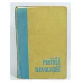 The Book of Pistols & Revolvers by W.H.B. Smith