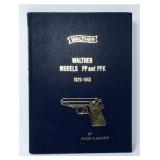 Walther Models PP & PPK 1929-1945 Reference Book