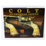 Colt: An American Legend by R.L. Wilson