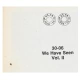 30-06 We Have Seen. Volume II. USFA...