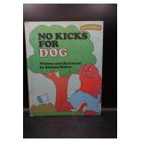 Sweet Pickles No Kicks For Dog Book