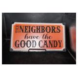 Halloween Sign The Neighborhood Has Good Candy
