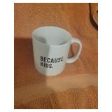 Because Kids Mug
