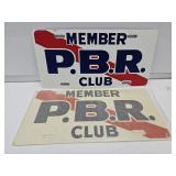 2 NOS Member PBR Club License Plates