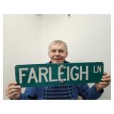 Metal FARLEIGH LN Sign 24 x 6" Metal FARLEIGH LN Sign 24 x 6"