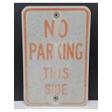 12"x18" NO PARKING THIS SIDE Sign