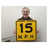 Metal 15 MPH Sign  18"