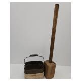 Primitive Masher 29.5" & Metal Pail w Wood Handle