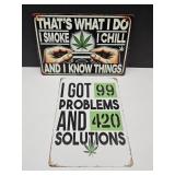 New 420 Metal Signs 8" x 12"