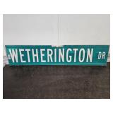 Metal 2 Sided Sign WETHERINGTON DR 9 x 42"
