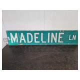Metal 2 Sided Sign MADELINE LN  9 x42"