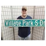 2 Sided Metal VILLAGE PARK S DR 48 x 9"