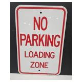 NO PARKING LOADING ZONE Metal Sign 12 x 18"