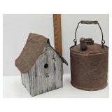 Primitive Birdhouse & 1 Gal Can