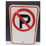 12X18: Metal Sign NO PARKING  (See Picture)