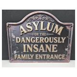 New Asylum Metal Sign 12" x 10"